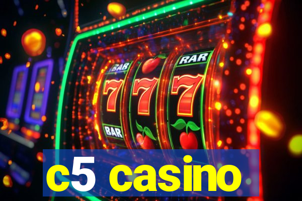 c5 casino